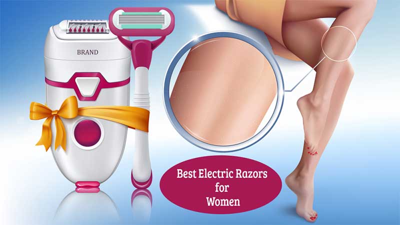 Best electric razors for women